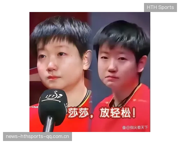 孙颖莎高强度作战：从“小将”到“世界冠军”的不屈风骨